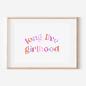 Sorbet Long Live Girlhood Stripe Downloadable Print, Girl Nursery Decor, Kids Room, Play Room Wall Decor, Quote Kids Wall Art, Printable