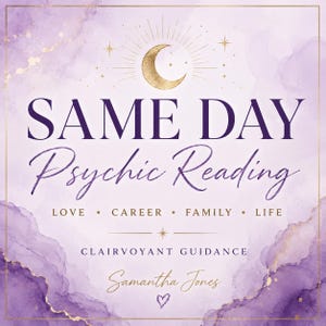 May include: A square graphic with a light purple watercolor background featuring a gold crescent moon icon. The text reads: SAME DAY Psychic Reading, LOVE, CAREER, FAMILY, LIFE, CLAIRVOYANT GUIDANCE, and the name Samantha Jones with a small heart icon.