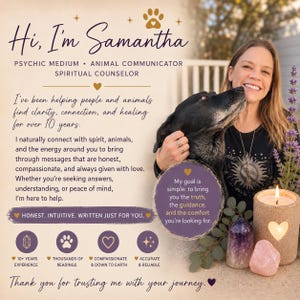 May include: A promotional graphic featuring a person with a black dog, text reading Hi, I'm Samantha, Psychic Medium, Animal Communicator, Spiritual Counselor, and details about services. Includes a lit candle with a heart cutout, crystals, and lavender.