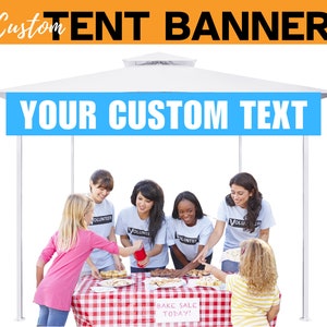Custom Tent Banner, Trade Show, Functions, Festivals, Event, Canopy Vinyl Banner, Full Color Vinyl Banner - Add Your Logo & Business Name