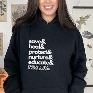 Animal Rescue Hooded Sweatshirt Adopt Don&#39;t Shop Hoodie Humane Society Employee Staff Gift Dog Cat Wildlife Vet Veterinarian Save Them All
