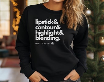 Chemise maquilleuse Sweatshirt artiste maquilleur Chemise MUA Chemise esthéticienne Cadeau diplômé en cosmétologie Chemise esthéticienne Chemise maquilleuse MUA