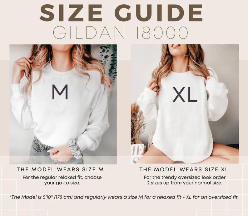 May include: Size guide for Gildan 18000 shirts. A model wears a size M shirt with a relaxed fit and a size XL shirt with an oversized fit. The model is 5'10" (178 cm) tall.