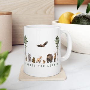Respect the Forest Animals Locals Mug Wildlife Gift Nature Lovers Wildlife Rescue Bear Deer Buck Eagle Hawk Rabbit Fox Wolf Cabin Naturalist image 4
