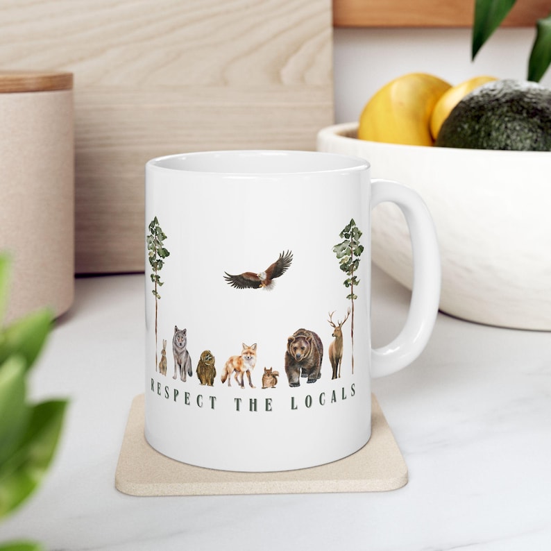 Respect the Forest Animals Locals Mug Wildlife Gift Nature Lovers Wildlife Rescue Bear Deer Buck Eagle Hawk Rabbit Fox Wolf Cabin Naturalist image 4