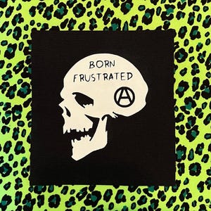 Born Frustrated Patch - Punk Rock Sew On Patches - Skull Anarchy Symbol Design