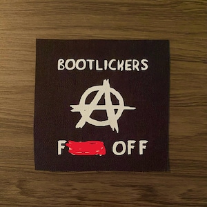 Bootlickers F**k Off Patch - Punk Rock Patches - Sew On for Battle Vest/Jacket/Jeans