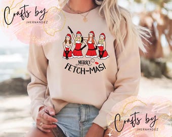 Mean Girls Sweatshirt (Merry Fetch-Mas)