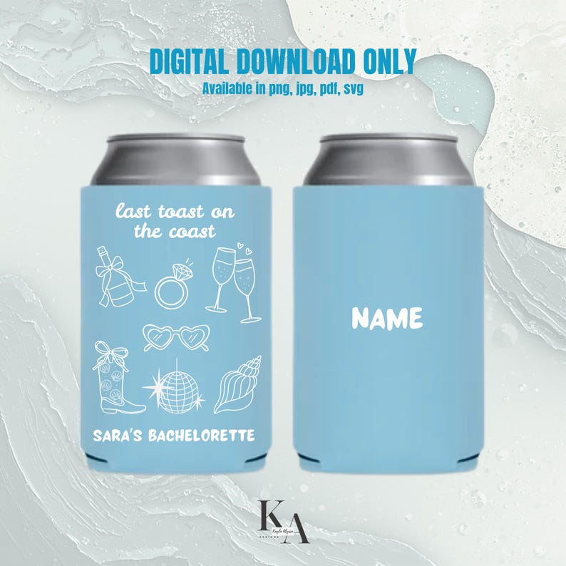 May include: Two light blue can coolers with silver tops. One cooler has the text "last toast on the coast" and illustrations of a champagne bottle, ring, glasses, sunglasses, boot, disco ball, and seashell. The other cooler has the text "NAME".