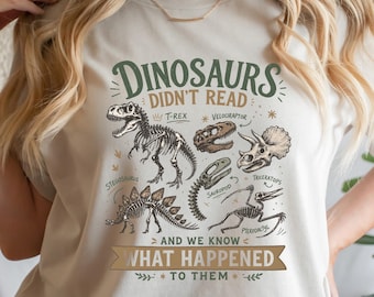 Funny Book Lover Tshirt, Reading Shirt, Dinosaurs Bookish Gift For Reader, Librarian Shirt, Cute Teacher Tee, Funny Dinosaur Teaching Tshirt