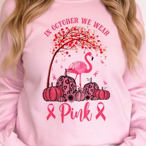 Pink for Breast Cancer Shirt, Flamingo Shirt, Pink Pumpkin Fall for Breast Cancer Hoodie, October Pink Shirt, Pink Ribbon Sweatshirt