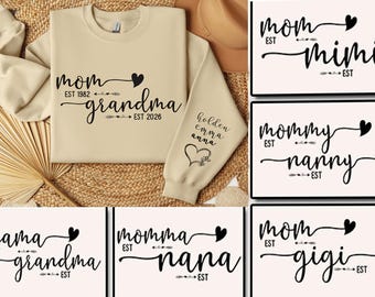 Personalized Mom Grandma Est Shirt, Mama Sweatshirt, Custom Mom Tshirt, Mom Gift, Custom Mother's Day Gift, Mom Gigi Shirt, Mom Nana Est Tee