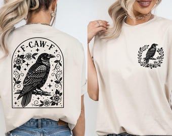 F-Caw-F Shirt, Black Crow Shirt, Raven Lover Gift, Gothic Raven Shirt, Raven Sweatshirt, Black Bird Tshirt, Raven Lover Gift, Funny Crow Tee