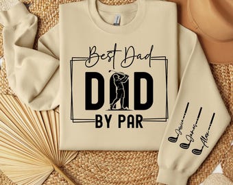 Best Dad By Par Shirt with Kids Name, Custom Golf Shirt for Dad, Golf LoversTee, Father's Day Golf Gift for Dad, Personalized Golf Dad Shirt