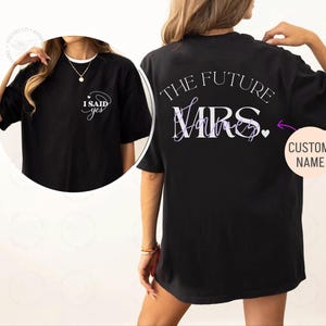 Custom Bride To Be Shirt, Future Mrs Shirt and Shirt, Engagement Gift, Bride to Be Gift, Fiance Gift For Her, Engaged Shirt,Engagement Party