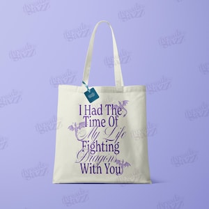 LONG LIVE tote bag / merchandising / Taylor / I had the time of my life fighting dragons with you