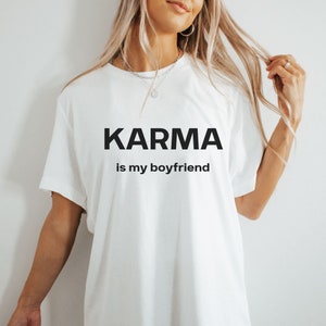 Karma is my boyfriend shirt, swiftie shirt, swiftie couple shirt