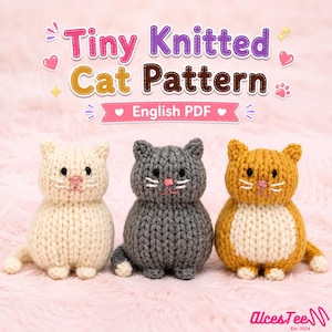 Knitted Cat Pattern PDF, Cute Mini Cat Knit Pattern, Small Animal Knit, Easy Beginner Cat Toy, Instant Download