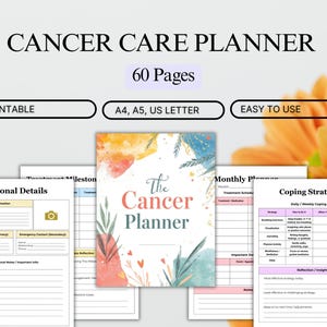 May include: A printable Cancer Care Planner with 60 pages. The cover features watercolor art and the text "The Cancer Planner". Includes sections for personal details, treatment milestones, monthly plans, and coping strategies. Available in A4, A5, and US Letter sizes.