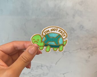 I'm Not Fast Turtle Embroidery Patch - Iron On, Sew On