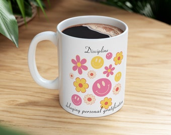 Discipline delaying personal gratification Ceramic Mug 11oz