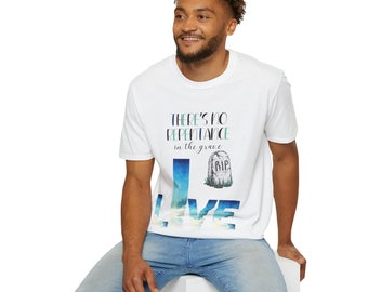 There's No Repentance in the grave Unisex Softstyle T-Shirt