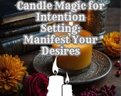 Candle Magic Intention Setting: Manifest Your Desires | Ritual Spells, Spiritual Manifestation, Law of Attraction