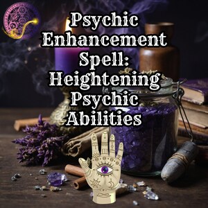 Psychic Enhancement Spell - Heighten Psychic Abilities, Digital Download, Wiccan Magic, Witchcraft Ritual for Intuition