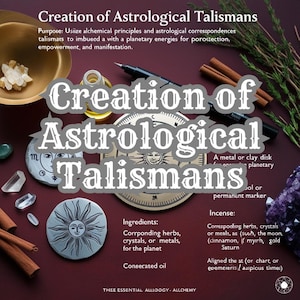 Creation of Astrological Talismans | Craft Talismans with Planetary Energies for Protection, Empowerment & Manifestation | Alchemical Ritual