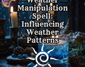 Feitiço de Manipulação do Clima: Ritual de Bruxaria Wiccan (Download Digital)