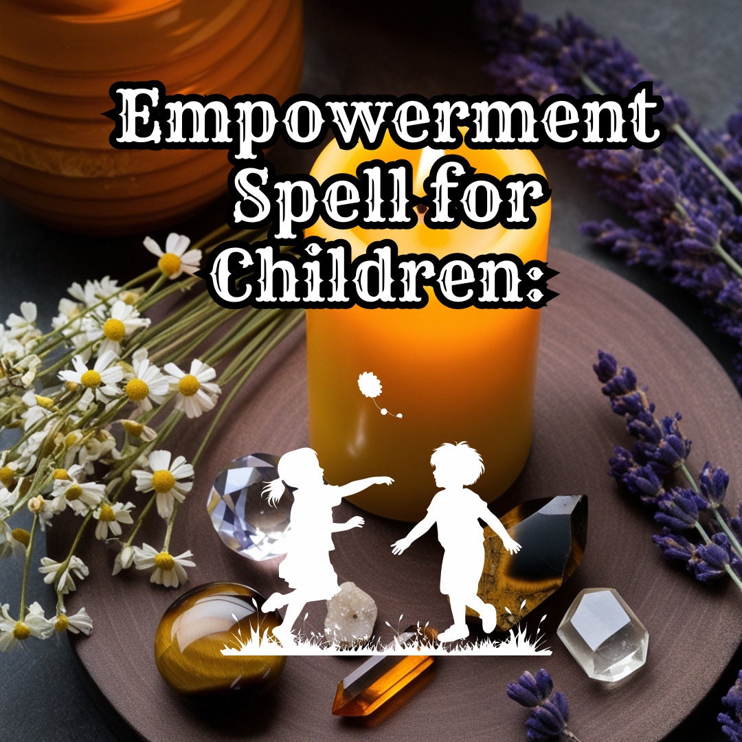 Empowerment Spell for Children | Boost Confidence & Resilience | Kids ...