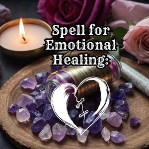 Emotional Healing Spell - Ritual for Inner Peace, Release Pain, Heal Emotional Wounds, Digital Download, Wiccan Magic, Witchcraft
