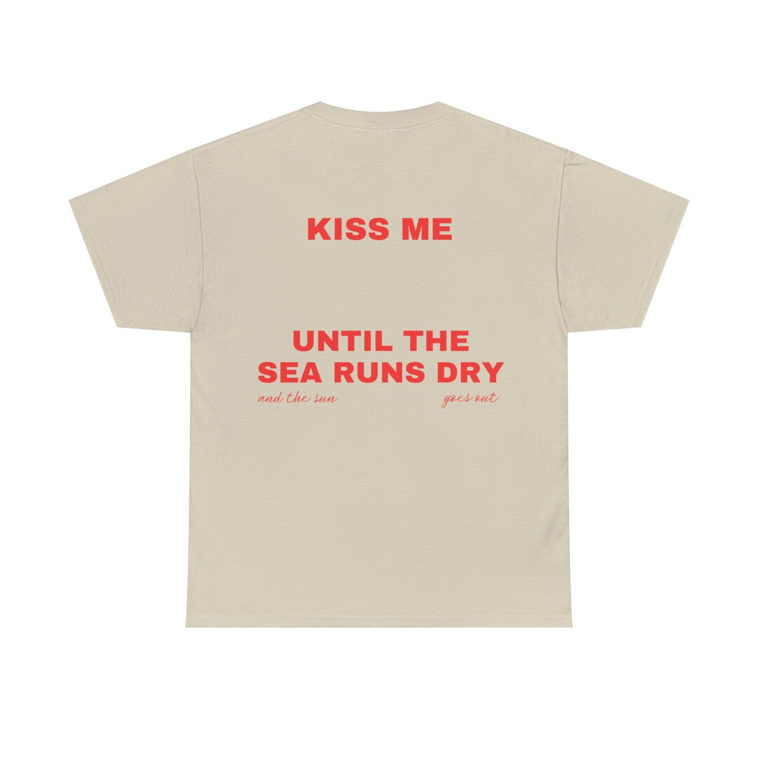 Kiss Me Shirt Etsy