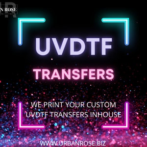 Let us print your custom UVDTF Transfers - 30cm x 100cm gang film sheet