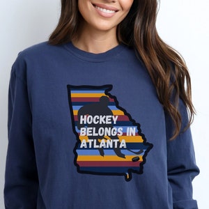 Hockey belongs in Atlanta shirt, Hockey lovers long sleeved tee, Georgia Atlanta hockey fans, Atlanta Thrashers, NHL tshirt, hockey gifts