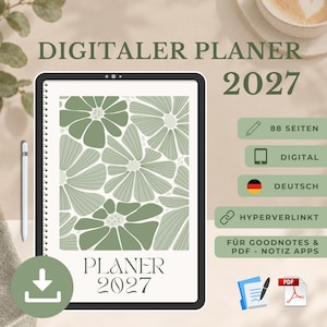 Könnte beinhalten: Ein digitaler Planer für 2027 auf einem Tablet-Bildschirm mit weißem Cover und salbeigrünen Blumenillustrationen. Auf dem Bildschirm steht PLANER 2027. Ein Eingabestift liegt links daneben. Rechts stehen Informationen: 88 Seiten, digital, Deutsch, hyperverlinkt, für Goodnotes und PDF-Notiz-Apps.
