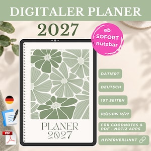 Könnte beinhalten: Ein digitaler Planer für 2027 mit einem salbeigrünen Blumenmuster auf dem Cover. Die Oberfläche enthält die Texte: DIGITALER PLANER 2027, ab SOFORT nutzbar, DATIERT, DEUTSCH, 107 SEITEN, 10/26 BIS 12/27, FÜR GOODNOTES & PDF - NOTIZ APPS und HYPERVERLINKT.