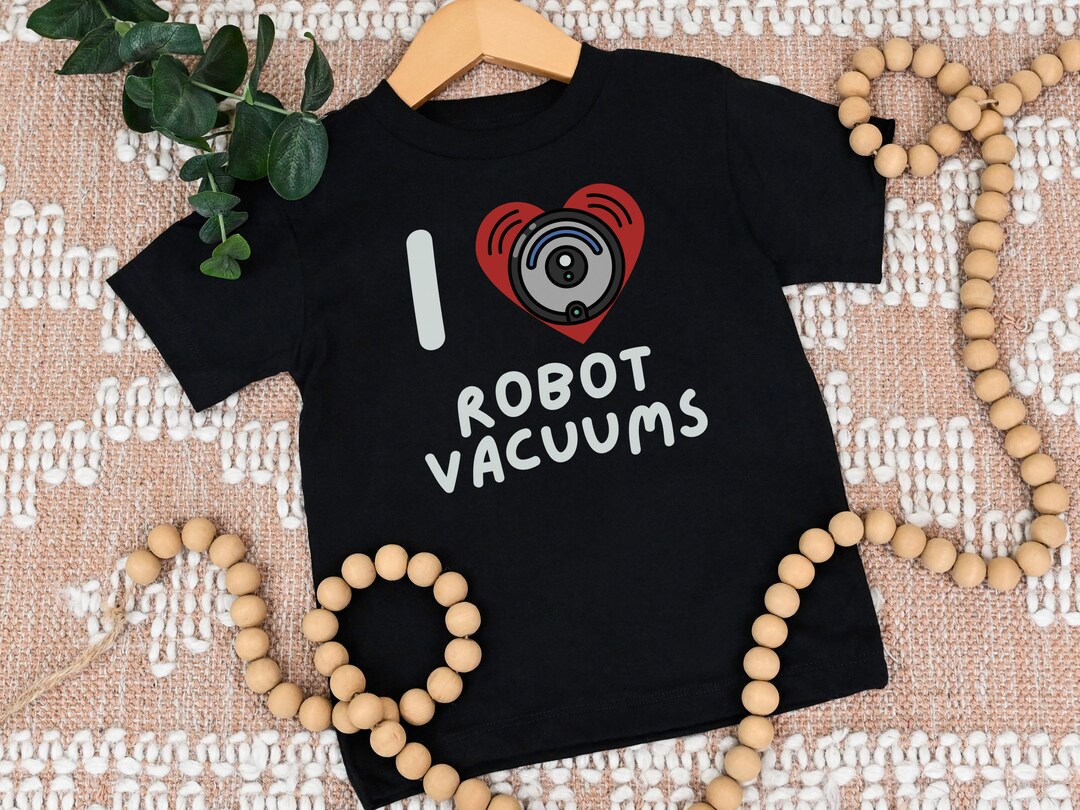 Cute Robot Vacuum Shirt for Toddlers, I Love Robot Vacuums Toddler T