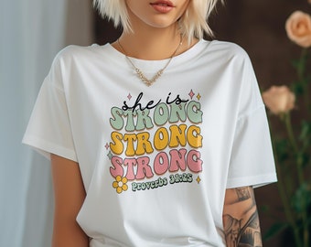 She Is Strong | Proverbs 31:25 Women's Empowerment T-shirt