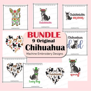 Op de afbeelding: Een bundel van negen machineborduurontwerpen met Chihuahua-honden. Ontwerpen omvatten honden met bloemenaccenten, een hond met een groene vlinderdas en hartvormige arrangementen van hondensilhouetten. Tekst bevat "Chihuahua" en "Lucky Dog".
