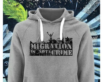 Organic Hoodie „MIGRATION is NOT A CRIME“ – Unisex Hooded Eco Sweatshirt – Sustainably hand silkscreen printed (grey / black)