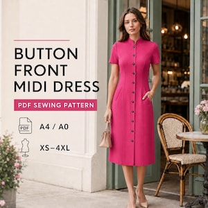 May include: A bright pink button-front midi dress with short sleeves and a mandarin collar. The dress features a row of buttons down the front, pockets, and a tailored fit. The image also includes text that says "BUTTON FRONT MIDI DRESS PDF SEWING PATTERN" and size options.