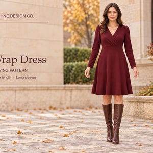 May include: A knee-length, long-sleeved, solid dark red wrap dress with a V-neckline. Text on the image reads: DAPHNE DESIGN CO. Wrap Dress SEWING PATTERN Knee length · Long sleeves. The dress is worn with brown knee-high leather boots.