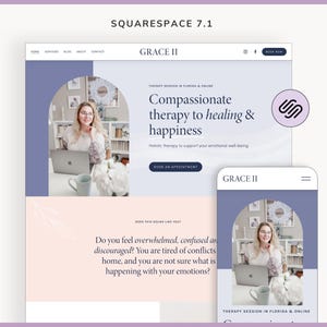 May include: A website design for Squarespace 7.1, featuring a light purple and white color scheme. The website promotes "Compassionate therapy to healing & happiness." A mobile version is also displayed. The logo is a stylized "S".