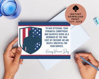 May include: A printable card with a blue, red, and white American flag design. The card says "To our veterans, your strength, commitment, and sacrifice serve as a reminder of the true cost of freedom. We are deeply grateful for your service. Happy Veterans Day"