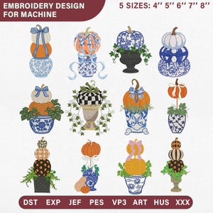 May include: An embroidery design for machine featuring twelve illustrations of pumpkins stacked on or placed in blue and white patterned vases, urns, and planters. The text reads EMBROIDERY DESIGN FOR MACHINE, 5 SIZES: 4" 5" 6" 7" 8", and file formats DST, EXP, JEF, PES, VP3, ART, HUS, XXX.