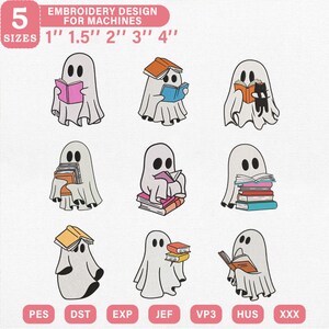 May include: A collection of nine embroidery designs featuring white ghosts interacting with books and a black cat. The text reads 5 SIZES 1" 1.5" 2" 3" 4" EMBROIDERY DESIGN FOR MACHINES. File formats listed include PES, DST, EXP, JEF, VP3, HUS, and XXX.