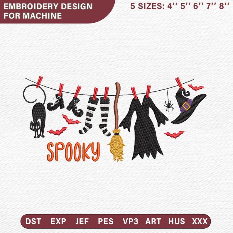 May include: An embroidery design for machine featuring a clothesline with a black cat, boots, striped socks, a broom, a dress, and a witch hat, all held by red clothespins. The word SPOOKY is in orange text, with small red bats and a spider.