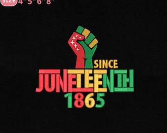 Juneteenth Since 1865 machineborduurontwerp, zwarte Afrikaanse Raise Hand borduurontwerp, Instant Download, 4 maten, Pes Dst Jef Exp Vp3