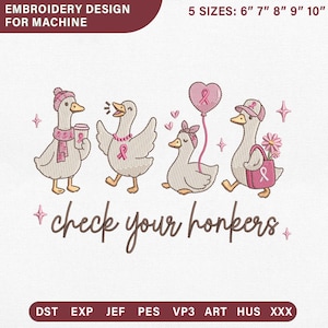 Puede incluir: Un diseño de bordado a máquina con cuatro gansos y lazos rosas de concienciación sobre el cáncer de mama. El texto dice "EMBROIDERY DESIGN FOR MACHINE", "5 SIZES: 6" 7" 8" 9" 10"", "check your honkers" y formatos "DST EXP JEF PES VP3 ART HUS XXX".